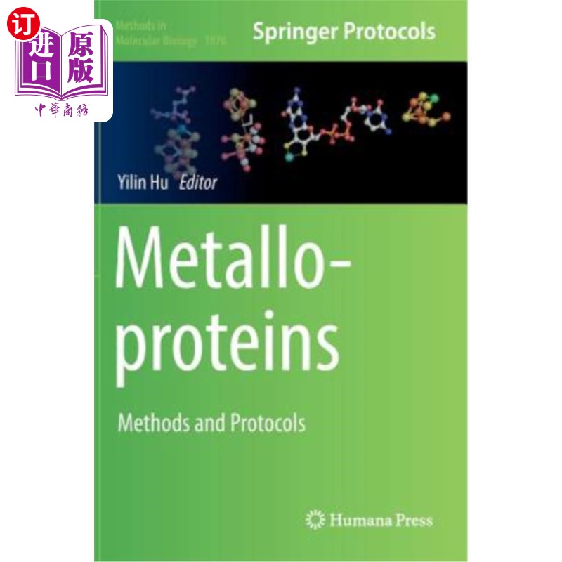 海外直订Metalloproteins: Methods and Protocols 金属蛋白：方法和方案