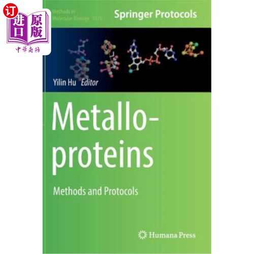 海外直订Metalloproteins: Methods and Protocols 金属蛋白：方法和方案