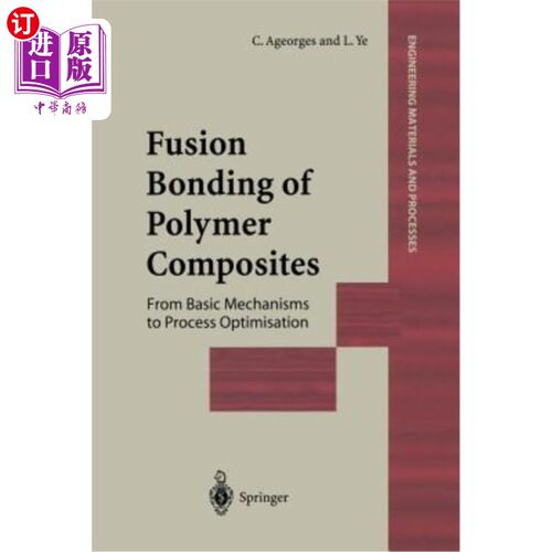 海外直订Fusion Bonding of Polymer Composites 聚合物复合材料的熔合