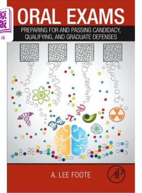 海外直订Oral Exams: Preparing for and Passing Candidacy, Qualifying, and Graduate Defens 口试：准备并通过候选人资格