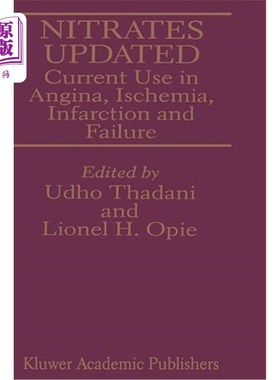 海外直订医药图书Nitrates Updated: Current Use in Angina, Ischemia, Infarction and Failure 硝酸酯更新:目前在心绞痛，