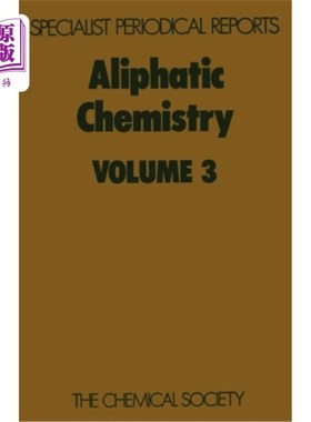 海外直订Aliphatic Chemistry: Volume 3 脂肪族化学：第3卷