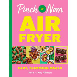 一撮Nom空气炸锅 简单 减肥的餐食 英文原版 Pinch of Nom Air Fryer Easy Slimming Meals Kay Allinson【中商原版】