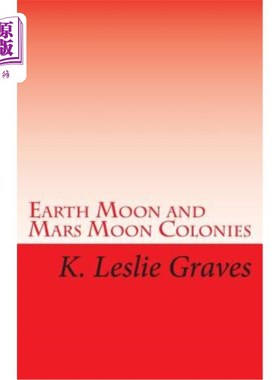 海外直订Earth Moon and Mars Moon Colonies: The Red - Lighters: Dream Casters III 地球月球和火星月球殖民地:红色打火
