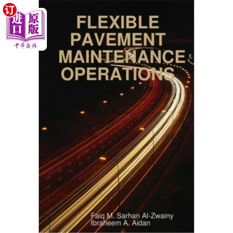 海外直订Flexible Pavement Maintenance Operations 柔性路面养护作业