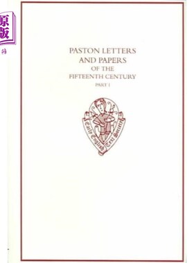 海外直订Paston Letters and Papers of the Fifteenth Centu... 帕斯顿15世纪的书信和论文第一部分