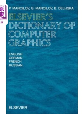 海外直订Elsevier's Dictionary of Computer Graphics: In English, German, French and Russi 爱思唯尔计算机图形学词典：