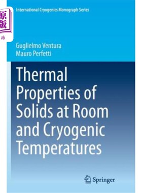 海外直订Thermal Properties of Solids at Room and Cryogenic Temperatures 室温和低温下固体的热性质