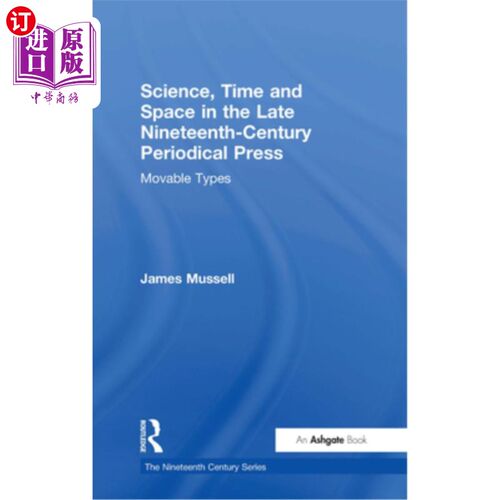 海外直订Science, Time and Space in the Late Nineteenth-Century Periodical Press: Movable 19世纪后期的科学、时空期刊