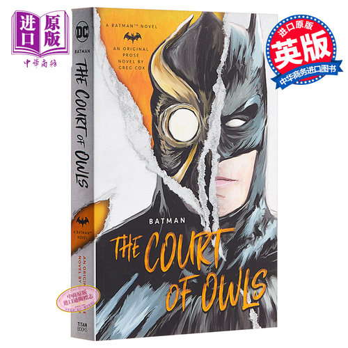 蝙蝠侠:猫头鹰法庭 英文原版 DC Comics novels - The Court of Owls 影视小说 Greg Cox【中商原版】