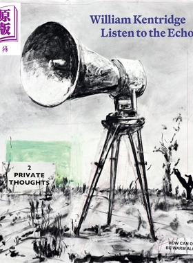 预售 William Kentridge: Listen to the Echo 进口艺术 威廉 肯特里奇：聆听回声【中商原版】