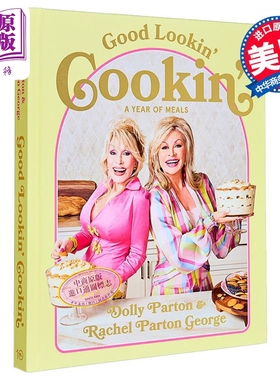 好看好吃 一年中的餐点 英文原版 Good Lookin Cookin Meals Dolly Parton Rachel Parton George【中商原版】