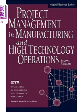 海外直订Project Management in Manufacturing and High Technology Operations 制造业和高技术操作中的项目管理，第二版