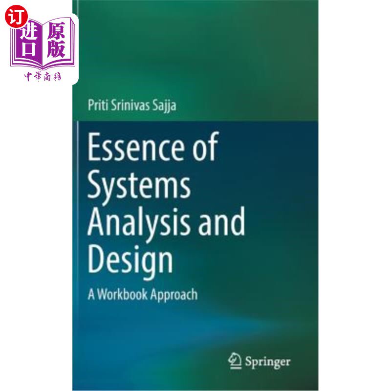 海外直订Essence of Systems Analysis and Design: A Workbook Approach 系统分析与设计的本质：工作簿方法