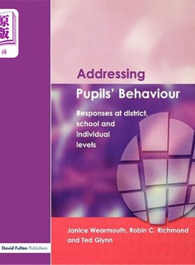 海外直订Addressing Pupil's Behaviour: Responses at District, School and Individual Level 处理学生行为：地区、学校和