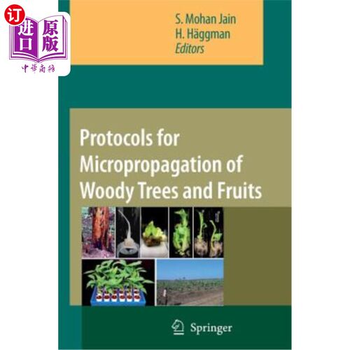 海外直订Protocols for Micropropagation of Woody Trees and Fruits 木本树木和果实的快繁技术规程