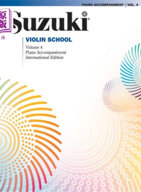 海外直订Suzuki Violin School, Vol 4: Piano Acc. 铃木小提琴学校，第4卷：钢琴Acc。