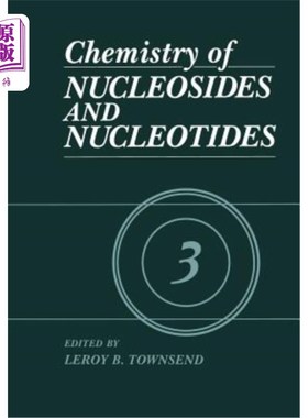海外直订Chemistry of Nucleosides and Nucleotides: Volume 3 核苷和核苷酸化学：第3卷