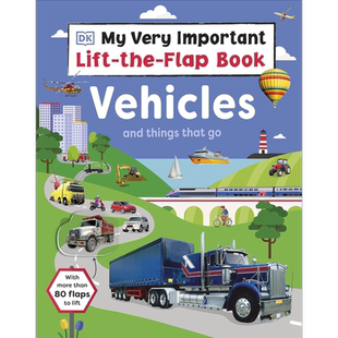 DK小百科 交通工具My Very Important Lift-the-Flap Book Vehicles and Things That Go英文原版儿童纸板书翻翻书【中商原版
