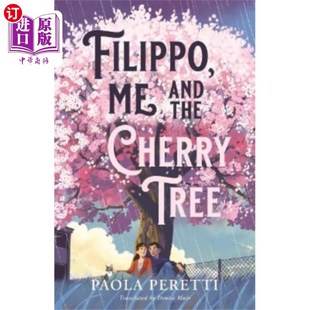 海外直订Filippo, Me and the Cherry Tree 菲利波,我和樱桃树