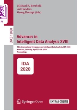 海外直订Advances in Intelligent Data Analysis XVIII: 18th International Symposium on Int 第18届智能数据分析国际研讨