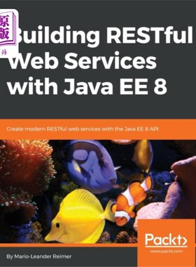 海外直订Building RESTful Web Services with Java EE 8 使用Java EE 8构建RESTful Web服务