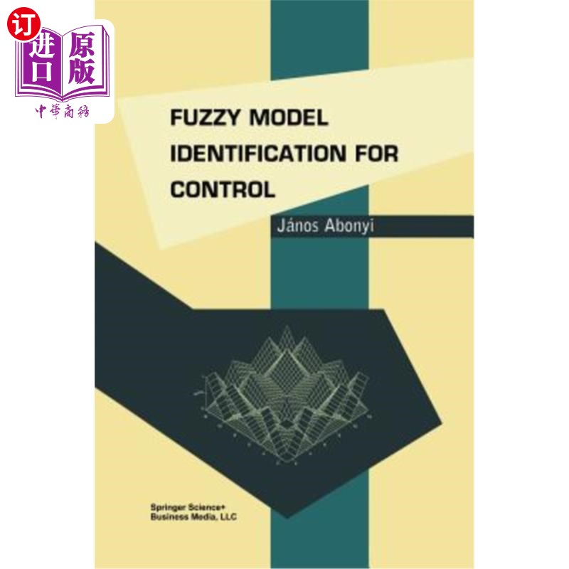 海外直订Fuzzy Model Identification for Control 控制系统的模糊模型辨识