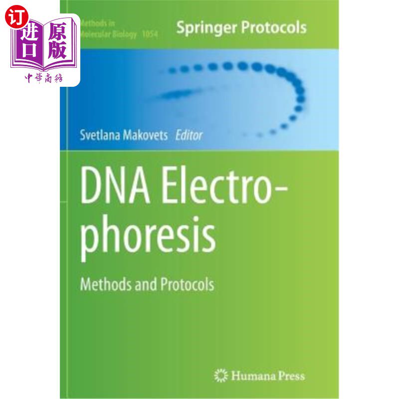 海外直订DNA Electrophoresis: Methods and Protocols DNA电泳:方法和方案