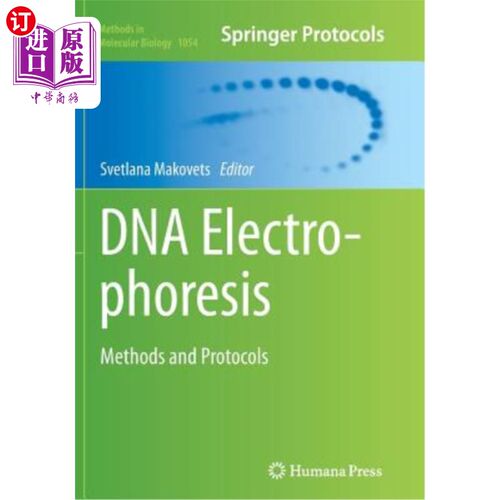 海外直订DNA Electrophoresis: Methods and Protocols DNA电泳:方法和方案