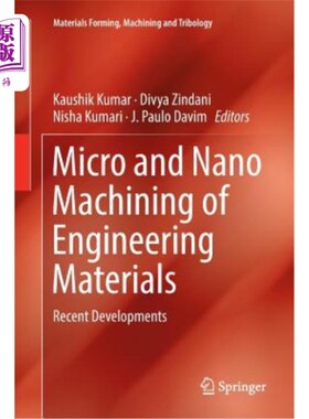 海外直订Micro and Nano Machining of Engineering Materials: Recent Developments 工程材料的微纳米加工：最新进展