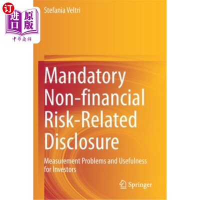 海外直订Mandatory Non-Financial Risk-Related Disclosure: Measurement Problems and Useful 强制性非金融风险相关披露:计量