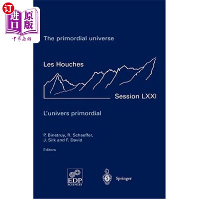 海外直订The Primordial Universe - l'Univers Primordial: 28 June - 23 July 1999 原始宇宙——宇宙原始：1999年6月28日