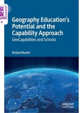 海外直订Geography Education's Potential and the Capability Approach: Geocapabilities and 地理教育潜力与能力方法:地