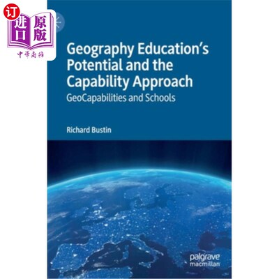 海外直订Geography Education's Potential and the Capability Approach: Geocapabilities and 地理教育潜力与能力方法:地
