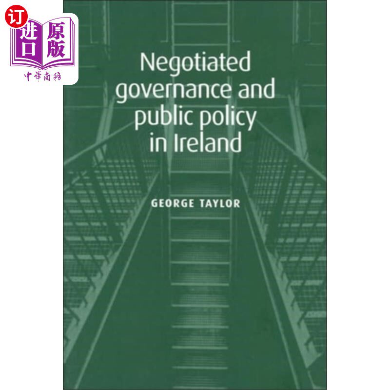 海外直订Negotiated Governance and Public Policy in Irela... 爱尔兰的协商治理和公共政策