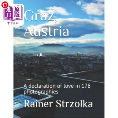 海外直订Graz, Austria: A declaration of love in 178 photographies 奥地利格拉茨:178张爱的宣言照片