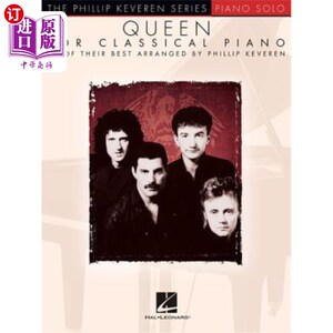 海外直订Queen for Classical Piano: Arr. Phillip Keveren the Phillip Keveren Series Piano 古典钢琴皇后：菲利普·凯维伦爵