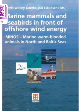 海外直订Marine Mammals and Seabirds in Front of Offshore Wind Energy: Minos - Marine War 海上风能前的海洋哺乳动物和