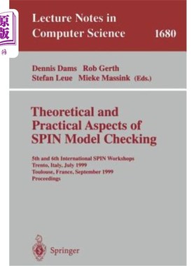 海外直订Theoretical and Practical Aspects of Spin Model Checking: 5th and 6th Internatio 自旋模型检验的理论和实践方