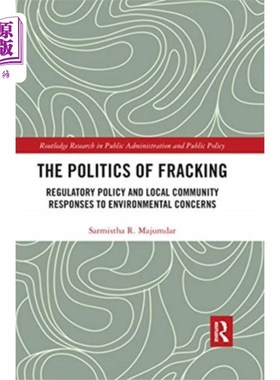 海外直订Politics of Fracking 水力压裂的政治