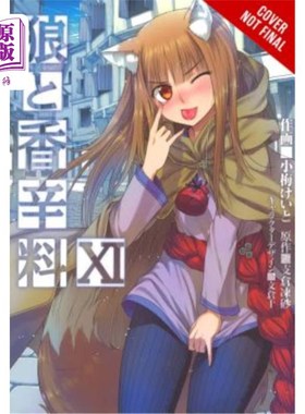 海外直订Spice and Wolf, Vol. 11 (Light Novel): Side Colors II 香料与狼，第11卷（轻小说）：侧色II
