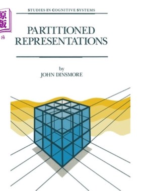 海外直订Partitioned Representations: A Study in Mental Representation, Language Understa 分区表征:心理表征、语言理