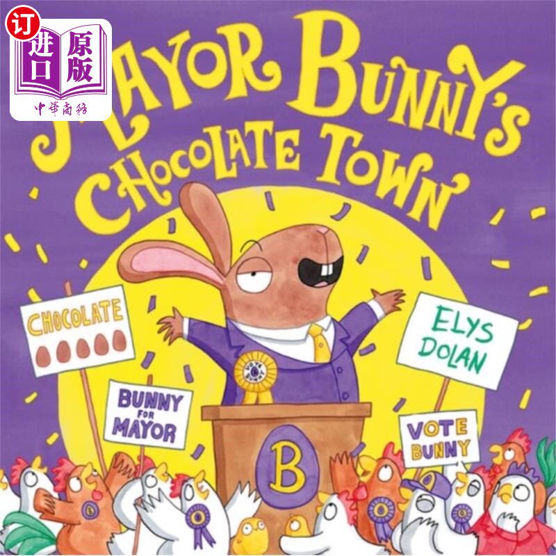 海外直订Mayor Bunny's Chocolate Town 兔子市长的巧克力小镇