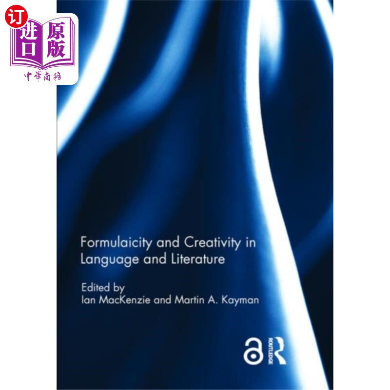 海外直订Formulaicity and Creativity in Language and Lite... 语言文学中的公式化和创造性