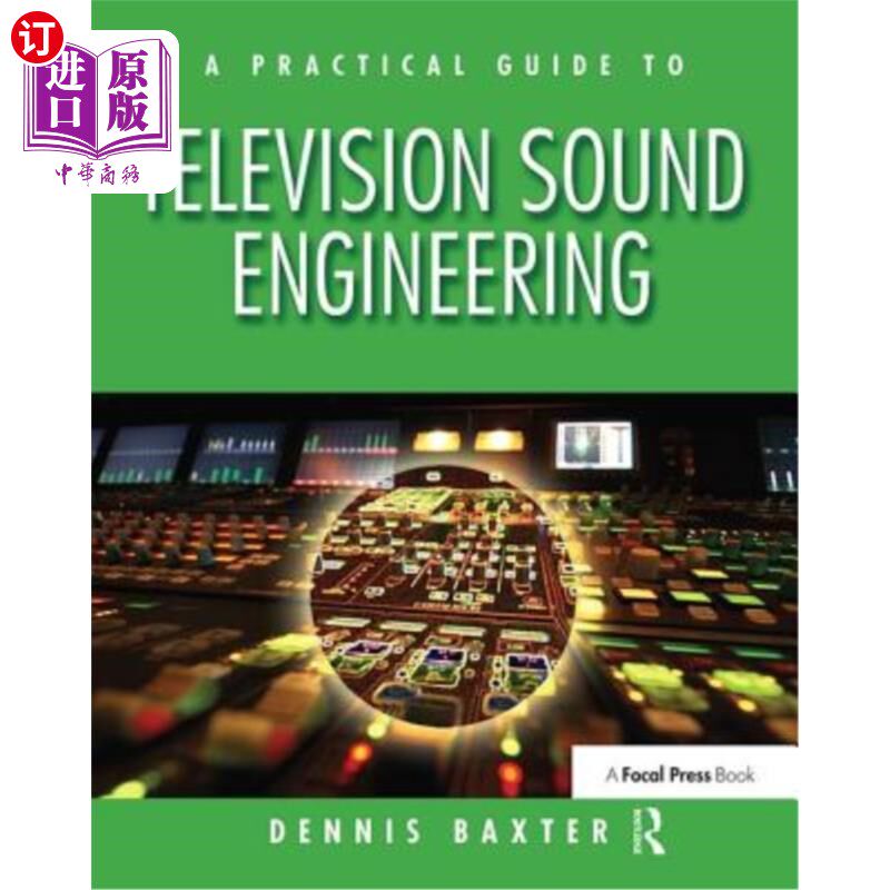 海外直订A Practical Guide to Television Sound Engineering 电视声音工程实用指南