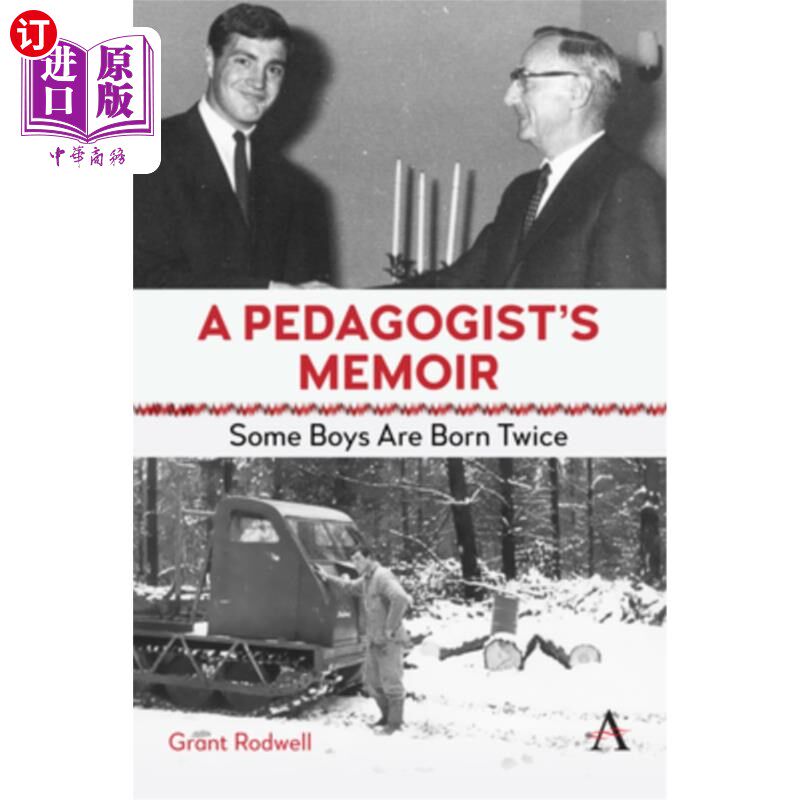 海外直订A Pedagogist's Memoir: Some Boys Are Born Twice 一位教育家的回忆录：有些男孩出生两次