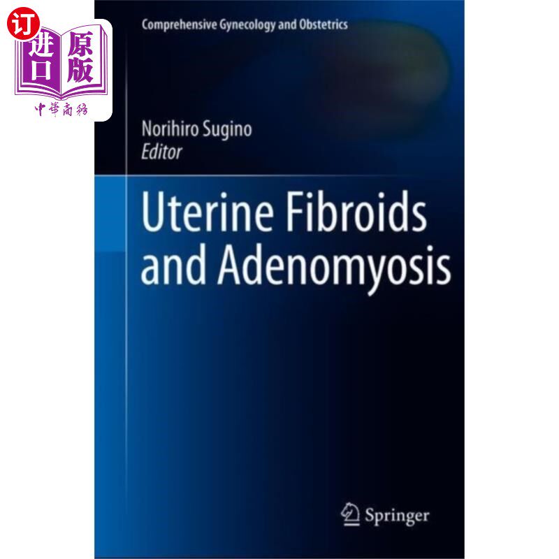 海外直订医药图书Uterine Fibroids and Adenomyosis 子宫肌瘤与子宫腺肌病