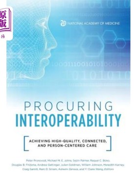 海外直订医药图书Procuring Interoperability: Achieving High-Quality, Connected, and Person-Center 实现互操作性:实现