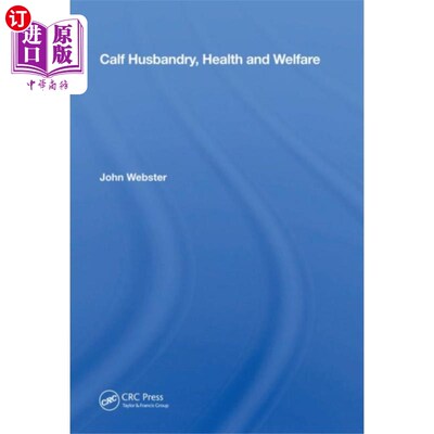 海外直订Calf Husbandry, Health and Welfare 小牛饲养，健康和福利