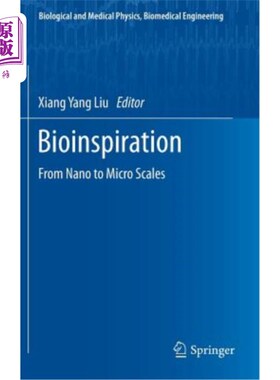 海外直订Bioinspiration: From Nano to Micro Scales 生物灵感:从纳米到微观尺度